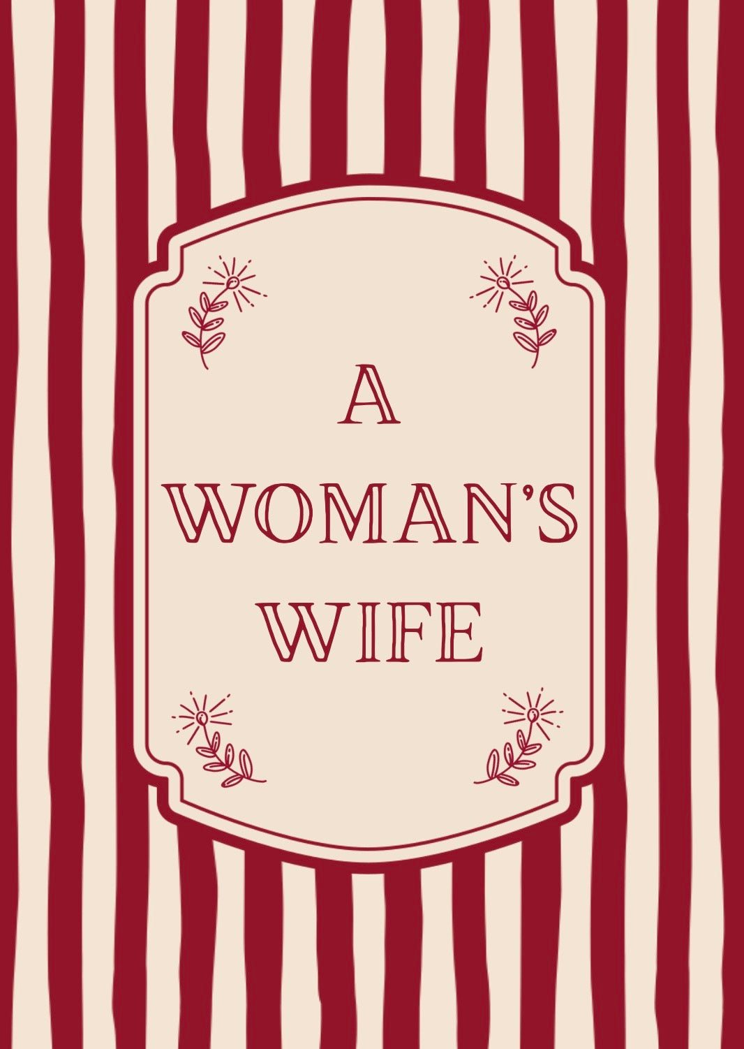 A Woman’s Wife Print