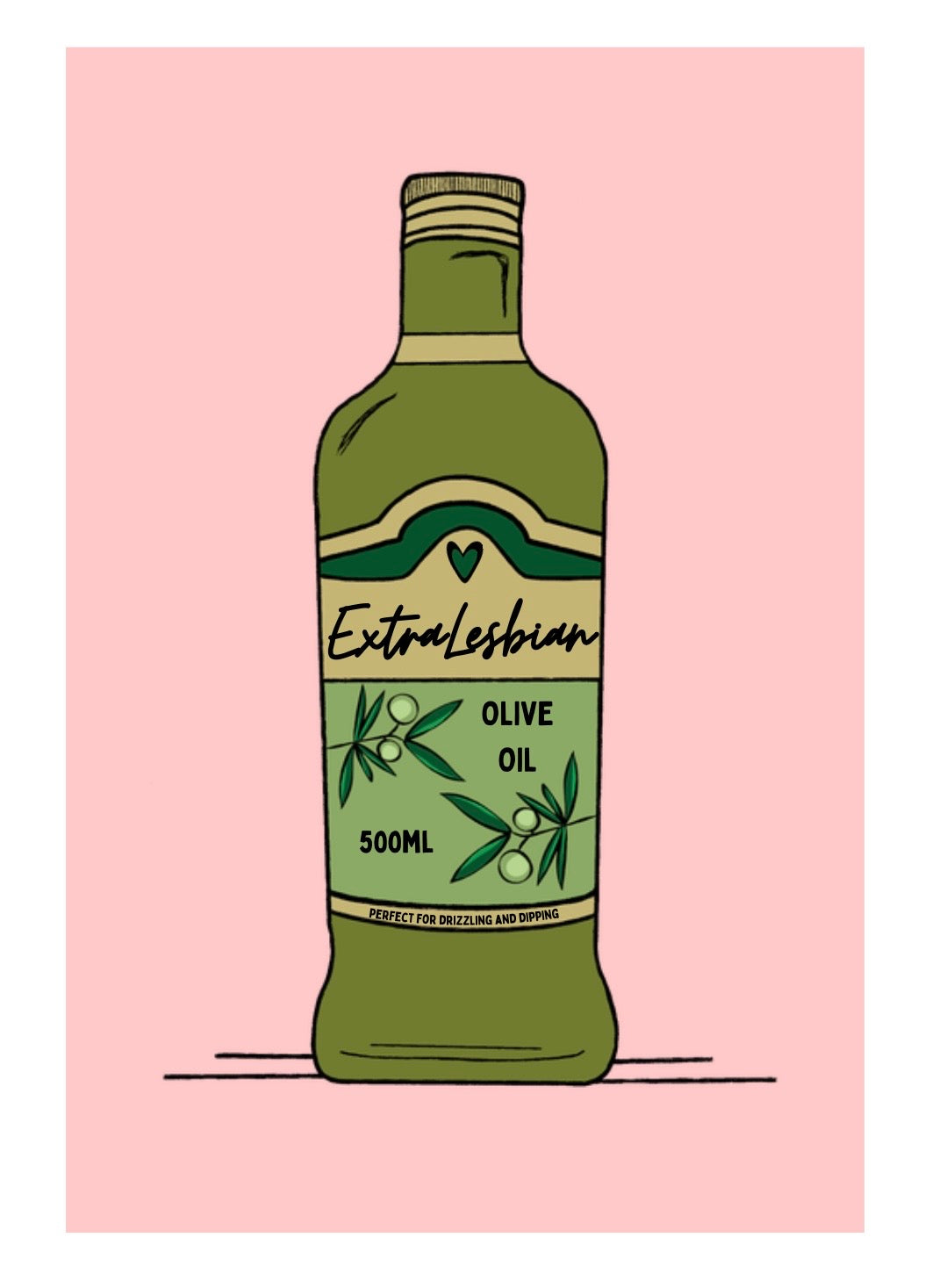 Extra Lesbian Olive Oil Print