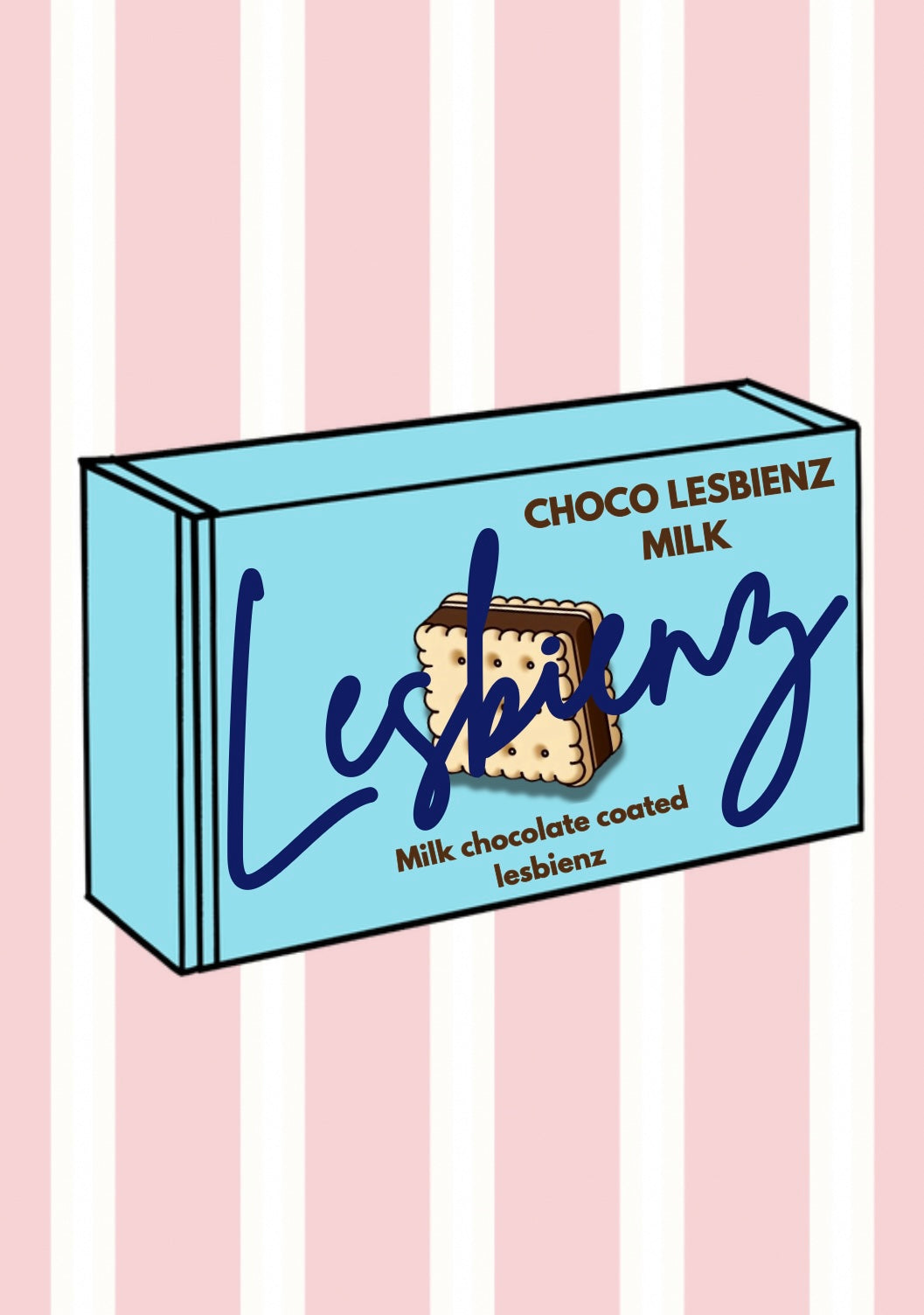 Chocolate Lesbienz Biscuit Print