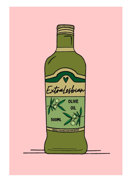 Extra Lesbian Olive Oil Print
