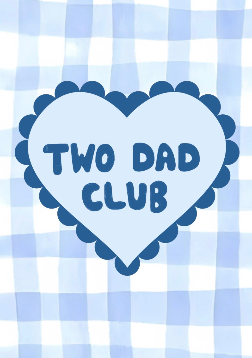 Two Mum/Dad Club Print