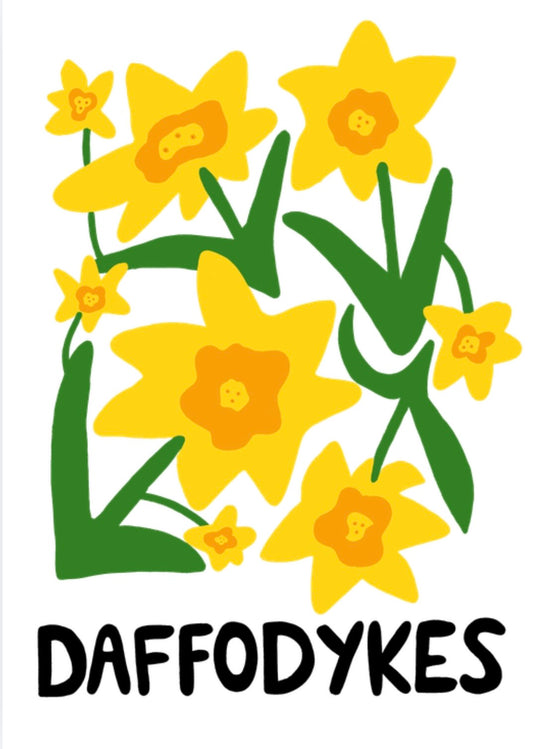Daffodykes Print