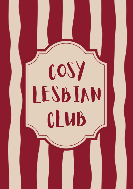 Cosy Lesbian Club Print