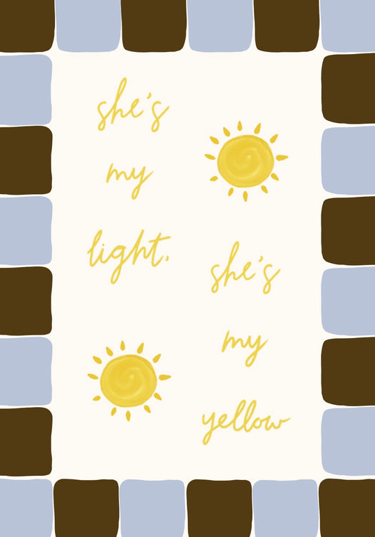 She’s My Light Print